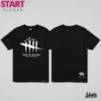 START Just Say Bad ® เสื้อยืดลาย แนวสตรีท รุ่น Dead Daylight ดำ ( ลิขสิทธิ์แท้ ) แขนสั้น เสื้อยืดชาย หญิง M L XL 2XL  TS