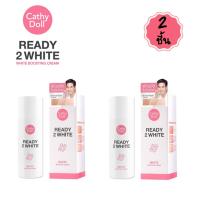 karmart Cathy Doll Ready 2 WhiteWhite Boosting Cream 75ml .x 2 ขวด