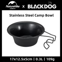 Naturehike-Blackdog 300มล. ชามปิคนิคกลางแจ้งเครื่องใช้บนโต๊ะอาหารสำหรับตั้งแคมป์เดินป่าอุปกรณ์ปิคนิคชามเหล็กสแตนเลสน้ำหนักเบา109กรัม