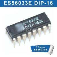 5pcs ES56033E DIP-16 ES56033 DIP Echo/Surround การประมวลผลเสียง Digital REVERB IC ใหม่