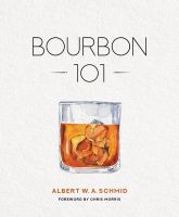 หนังสืออังกฤษ Bourbon 101 [Hardcover]