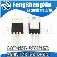 10pcs S60N18R S60N15R S60N12R S60M60C TO220 MOSFET WATTY Electronics