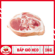 Chỉ Giao HCM - 1KG Bắp Giò Heo Chân giò heo - Thịt Heo Sạch Nhập Khẩu