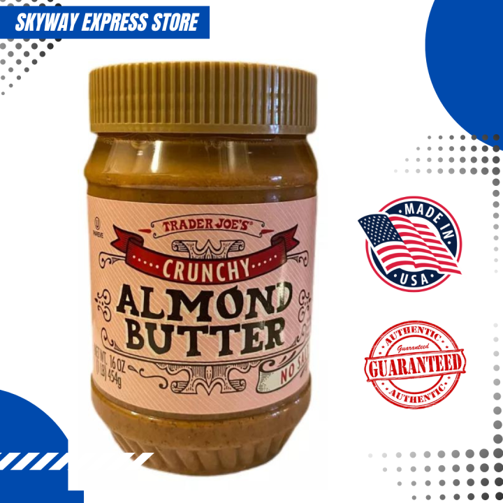 Trader Joe's Crunchy Almond Butter Lazada PH