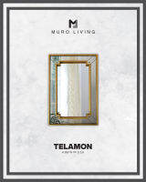 กระจกตกแต่งผนังดีไซน์ Muro Living รุ่น  TELAMON