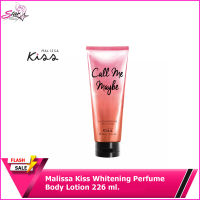 Malissa Kiss Whitening Perfume Body Lotion 226 ml. กลิ่น Call Me Maybe