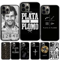 {L electronic shell} Plata O Plomo Narcos Pablo Escobar เคสโทรศัพท์สำหรับ iPhone 14 13 12 Pro Max Mini 11 Pro Max XS X XR 5 6S 7 8 Plus SE 2020