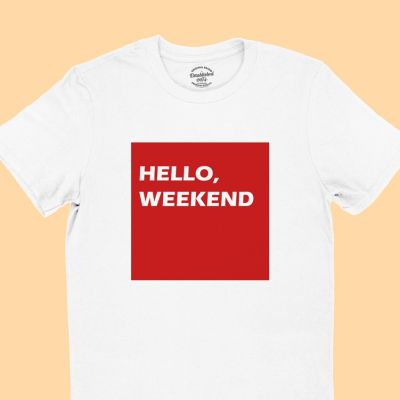 การออกแบบเดิมเสื้อยืดรุ่น HELLO, WEEKEND ในกรอบสีเหลี่ยม สกรีนสีแดง ไซส์ S - 2XLS-5XL