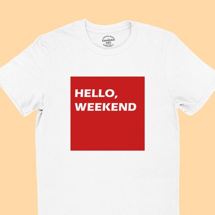 การออกแบบเดิมเสื้อยืดรุ่น-hello-weekend-ในกรอบสีเหลี่ยม-สกรีนสีแดง-ไซส์-s-2xls-5xl