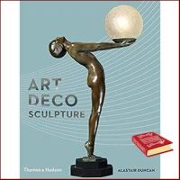 If it were easy, everyone would do it. ! Art Deco Sculpture [Hardcover]หนังสือภาษาอังกฤษมือ1(New) ส่งจากไทย