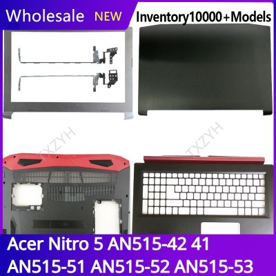 For Acer Nitro 5 AN515-42 41 AN515-51 AN515-52 AN515-53 LCD back cover Front Bezel Hinges Palmrest Bottom Case A B C D Shell
