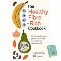 Bring you flowers. ! &amp;gt;&amp;gt;&amp;gt;&amp;gt; Standard product The Healthy Fibre-rich Cookbook : Recipes to Increase Your Fibre Intake and Help You Feel Fantastic [Paperback] พร้อมส่ง