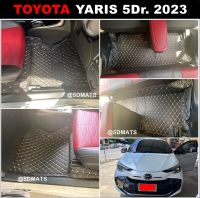 พรมปูพื้นรถยนต์ 6D TOYOTA YARIS 5Dr.ปี2023 พรม6D ยาริส เข้ารูป เต็มคัน 3ชิ้น