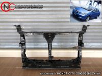 แผงยึดหม้อน้ำ HONDA CITY ปี2006-2008 ZX ของแท้ ของใหม่ แท้ศูนย์ **ราคาพร้อมส่ง**