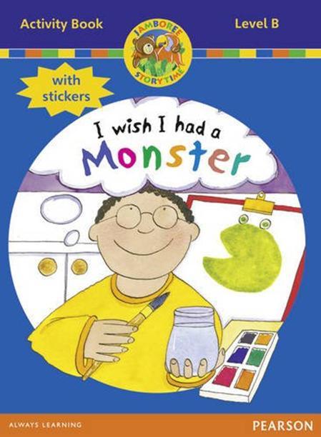 Jamboree Storytime Level B: I Wish I Had a Monster Activity Book with Stickers