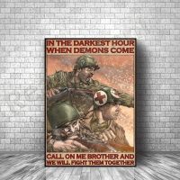 Vétéran’s Day VET Soldier Military In The Darkest Hour When Demons Come Call On Me Brother Poster Living Decor Poster