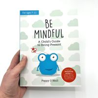 หนังสืออังกฤษใหม่ Be Mindful : A Childs Guide to Being Present [Paperback]