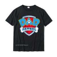 Dad Patrol Shirtdog Mom Dad Funny Gift Birthday Party Tshirt Funny Men T Shirts Rife Cotton Shirt Family