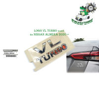 logo VL TURBO ติด nissan almera 2020 + โลโก้ วีแอล เทอร์โบ ชุปโครเมี่ยม ของแท้ เบิก ห้าง ศูนย์ OEM