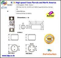 ฟิวส์ EATON High speed fuses Ferrule and North America มาตรฐาน E56412  250V 35-800A (KDP) ฟิวส์ไฟฟ้า ไฟฟ้าโรงงาน อุปกรณ์ไฟฟ้า อะแดปเตอร์