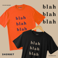 เสื้อยืดลาย Blah Blah Blah | sherbetteeshop