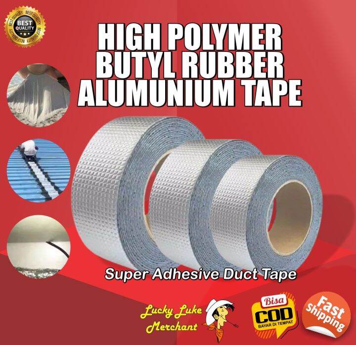 Lakban Super Alumunium Polymer Butyl Rubber Adhesive Tape Penambal ...