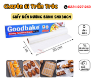 Giấy nến nướng bánh Goodcake size 30cmx5m, không thấm dầu, giấy chống thấm