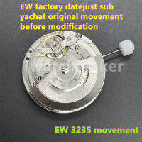 Watch Movement Parts EW 3235 Movement EW Factory Datejust Sub Yachat Original Movement Before Modification ช่างซ่อมนาฬิกา