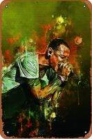 Chester Charles Bennington ป้ายโลหะสีโปสเตอร์โลหะดีบุกเครื่องตกแต่งฝาผนังย้อนยุคสำหรับบ้าน,ถนน,ประตู,บาร์,สโมสร,ร้านอาหาร,ร้านกาแฟ,ผับร้านค้าป้ายโลหะของขวัญขนาด8X12นิ้ว