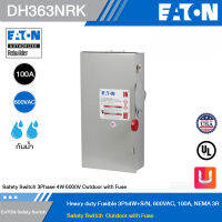 EATON Safety Switch 3Phase 4W 6000V Outdoor with Fuse - Heavy duty Fusible 3Ph4W+S/N, 600VAC, 100A, NEMA 3R รหัส DH363NRK สั่งซื้อได้ที่ร้าน Uelectric