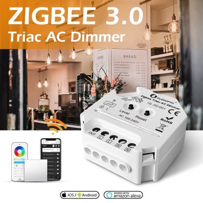 ☌ Gledopto Zigbee 3.0 Triac AC Dimmer Switch Suitable For Hagen Incandescent Dimmable LED Bulb Support Tuya APP Remote Control