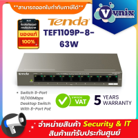 TEF1109P-8-63W Tenda Switch 9-Port 10/100Mbps Desktop Switch With 8-Port PoE By Vnix Group