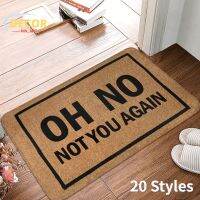 Funny Door Mat Oh No Not You Again Printed Rug Flannel Anti-Slip Enter Kitchen Bathroom Bedroom Living Room Welcome Home Carpet