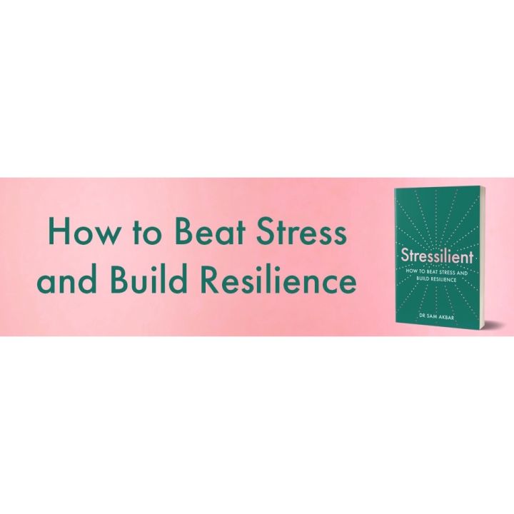 hot-deals-ร้านแนะนำ-หนังสือนำเข้า-stressilient-how-to-beat-stress-and-build-resilience-dr-sam-akbar-ภาษาอังกฤษ-english-book