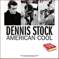 Positive attracts positive ! &amp;gt;&amp;gt;&amp;gt; Dennis Stock : American Cool [Hardcover]หนังสือภาษาอังกฤษมือ1(New) ส่งจากไทย