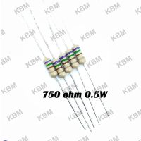 Resistor ตัวต้านทาน 750ohm 0.25W 0.5W 1W 2W 5W 10W