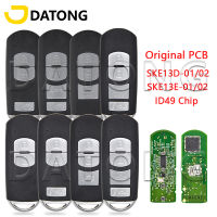 Datong World Car REMOTE Key สำหรับ MAZDA 3 CX-3 CX-5 6 Axela Atenza ซีดานกีฬา SKE13D-0102 SKE13E-0102 ID49 Original PCB KEY