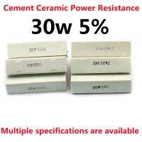 30W ความต้านทานพลังงานปูนเซรามิค5% 0.5-300R 1.2 2 2.5 3 4 5 6 8 10 12 15 20 22 25 30 47 50 68 82 100 120 180 200 220 330Ohm