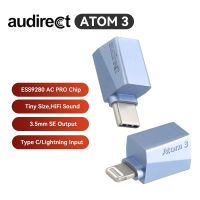 ESS9280 ATOM3 Audirect AC Pro เอาท์พุท USB ชนิดอินพุตดีเอซีไลท์นิ่งอะตอม3 DSD512 3.5มม.