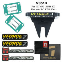 V351B VForce3กกวาล์ว KTM50 KDM SX 50sx AM6 LC KTM 65sx ทั้งหมด