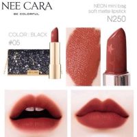 Nee cara NEON mini bag soft matte lipstick n250**ของแท้ พร้อมส่ง