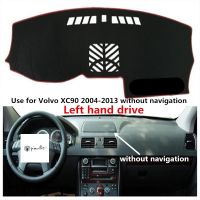 【CW】 Pissenlit Anti Dust Sun Shade Car Dashboard Cover Mat Accessories for Volvo XC90 2004 2005 2013 Pad Without Left Hand Drive