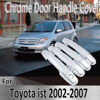 for Toyota ist 2002~2007 2003 2004 2005 2006 Styling Stickers Decoration Chrome Door Handle Cover paint Refit Car Accessories