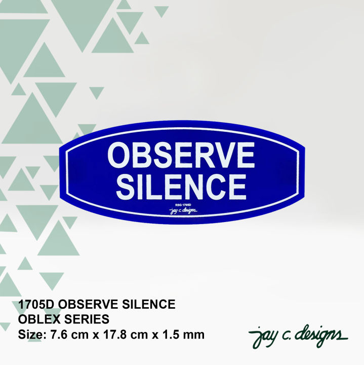 Acrylic Signage Observe Silence Sign Jay C. Designs 1705 | Lazada PH