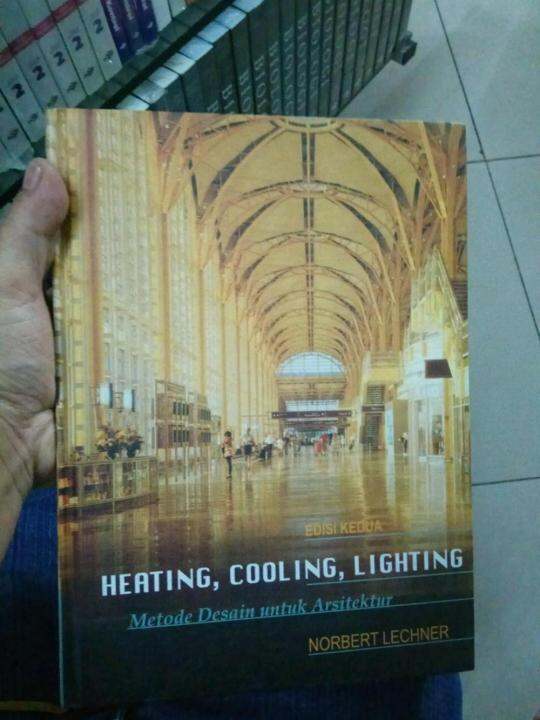Buku Heating Cooling Lighting ( Metode Desain Untuk Arsitektur ) Edisi