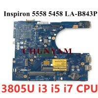 Dell Inspiron เมนบอร์ดแล็ปท็อป5458 5558 5758 I3 I5 I7 CPU RC3PN XCFXD VFD5V 0KMM8 C65T5 CY 1WHF7