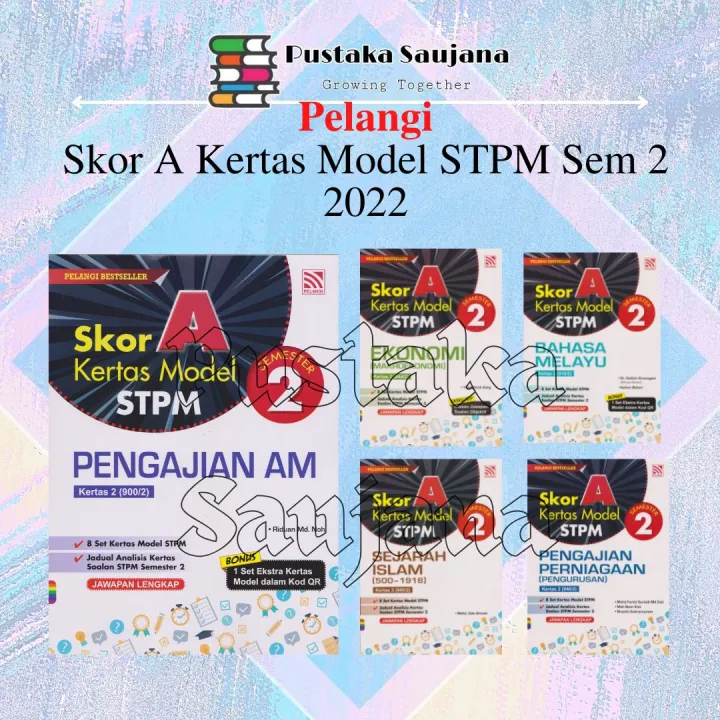 [saujana] Pelangi Skor A Kertas Model Stpm 2022 Sem 2 Lazada