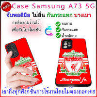 เคสซัมซุง A73 5g ลิเวอร์พูล ปกป้องการตกหล่นรอยขีดข่วน เคสมือถือ samsung A73 5g พกพาสะดวก ครอบคลุมตัวเครื่อง จัดส่งฟรี