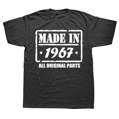 Novelty Awesome Made In 1967 T Shirts Graphic Cotton Streetwear Short Sleeve Birthday Gifts Summer Style T shirt Mens Clothing XS-6XL