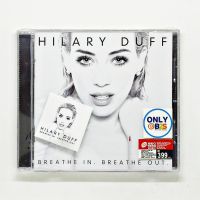 CD เพลง Hilary Duff – Breathe In. Breathe Out. (CD, Album, + Badge (เข็มกลัด))